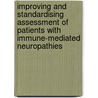 Improving and standardising assessment of patients with immune-mediated neuropathies door Sonja van Nes