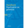 Handboek psychiatrie en genetica by Unknown