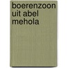 Boerenzoon uit Abel Mehola door J. van 'T. Hul