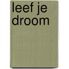 Leef je Droom door Eric Arnold