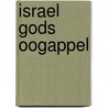 Israel Gods oogappel door Hendrik Schipper