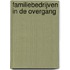 Familiebedrijven in de overgang