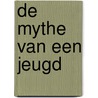 De mythe van een jeugd by Aart van der Leeuw