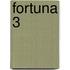 Fortuna 3