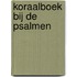 Koraalboek bij de psalmen