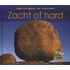 Zacht of hard