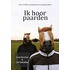 Ik hoor paarden