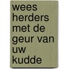 Wees herders met de geur van uw kudde by paus Franciscus Bergoglio