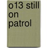 O13 still on patrol door Tonny Froma