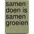 Samen doen is samen groeien