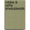 Robbie & Raffie driedubbeldik by Janneke Schotveld