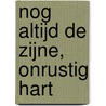 Nog altijd de zijne, Onrustig hart by Leonie Knight