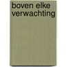 Boven elke verwachting door Andrea Laurence