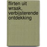 Flirten uit wraak, verbijsterende ontdekking door Catherine Garbera