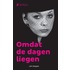 Omdat de dagen liegen