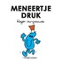 Meneertje druk