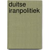 Duitse Iranpolitiek by Said Rezaeiejan