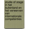 Studie of stage in het buitenland en het verwerven van internationale competenties door Rudy van den Hoven