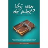 Vrij van de Wet? by E. Noordermeer