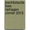 Backlistactie Loes Riphagen zomer 2013 door Loes Riphagen