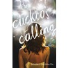 The Cuckoo's Calling door Robert Galbraith