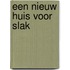 Een nieuw huis voor Slak