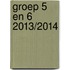 groep 5 en 6 2013/2014