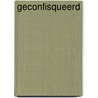 Geconfisqueerd door Lou Heynens