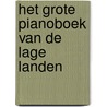 Het grote pianoboek van de lage landen door Mike Smeulders