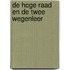 De Hoge Raad en de twee wegenleer