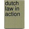 Dutch law in action door J.F. Bruinsma
