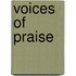 Voices of praise
