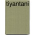 Tiyantani