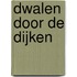 Dwalen door de dijken