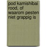 POD Kamishibai rood, of waarom pesten niet grappig is by Jan De Kinder