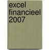 Excel financieel 2007 door Dick Knetsch