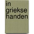 In Griekse handen