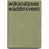 Wijkanalyses Waddinxveen by Paul Oostveen