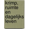 Krimp, ruimte en dagelijks leven by Sabine Meijer