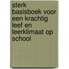 STerK basisboek voor een krachtig leef en leerklimaat op school by Lien De Ruyck