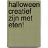 Halloween creatief zijn met eten!