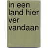 In een land hier ver vandaan by Arend van Dam