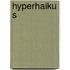 Hyperhaiku s