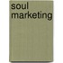Soul marketing