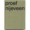 Proef Nijeveen by Unknown
