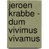 Jeroen Krabbe - dum Vivimus Vivamus