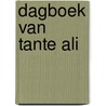 Dagboek van tante Ali door Rien van Eck