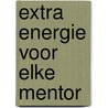 Extra energie voor elke mentor door Ivo Mijland