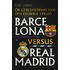 Barcelona versus Real Madrid