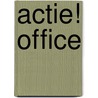 Actie! Office door Fastre